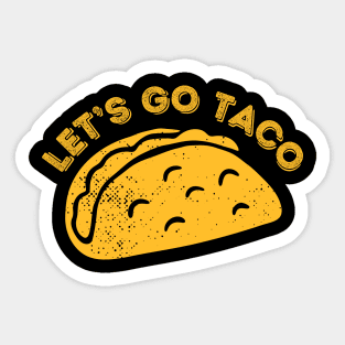 Lets-go-taco Sticker